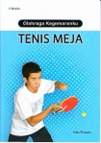 Cover Olahraga Kegemaraanku :  Tenis Meja / Muklis