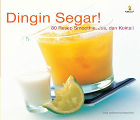 Cover Dingin segar :  80 Resep Smoothies, Jus, dan Koktail / Petersen, Elsa