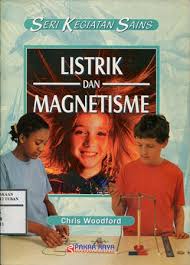 Cover Listrik dan Magnetisme : Science Activities Electricity And Magnetism :  Woodford, Chris
