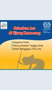 Seberkas Asa di Ujung Kemoceng Kumpulan Kisah Pekerja Rumah Tangga Anak dalam Menggapai Cita-cita / Peter Van Rooij
